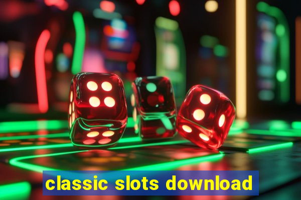 classic slots download